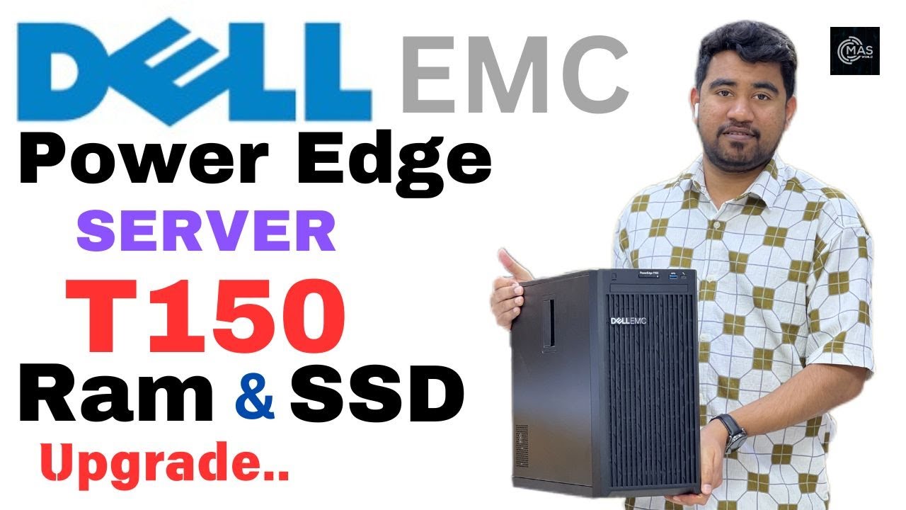 DELL PowerEdge Server T150 upgrade storage and Ram | unboxing