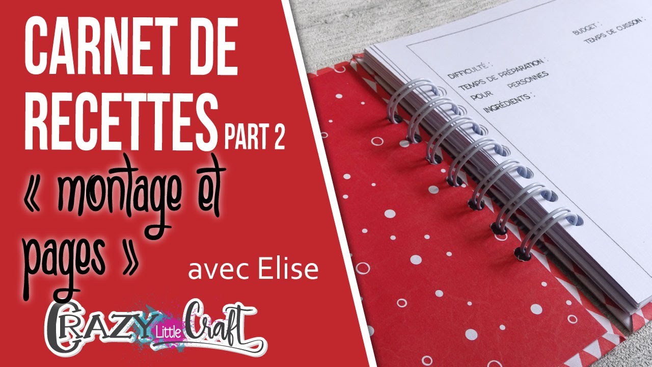 Réaliser un carnet de recettes partie 2 : Assemblage du carnet