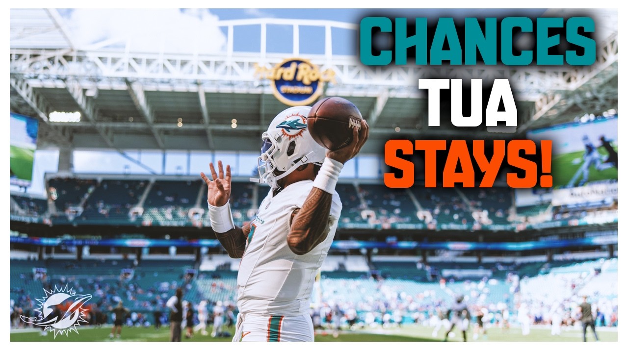 What Are The Chance Tua Tagovialoa Stays With The Miami Dolphins?!