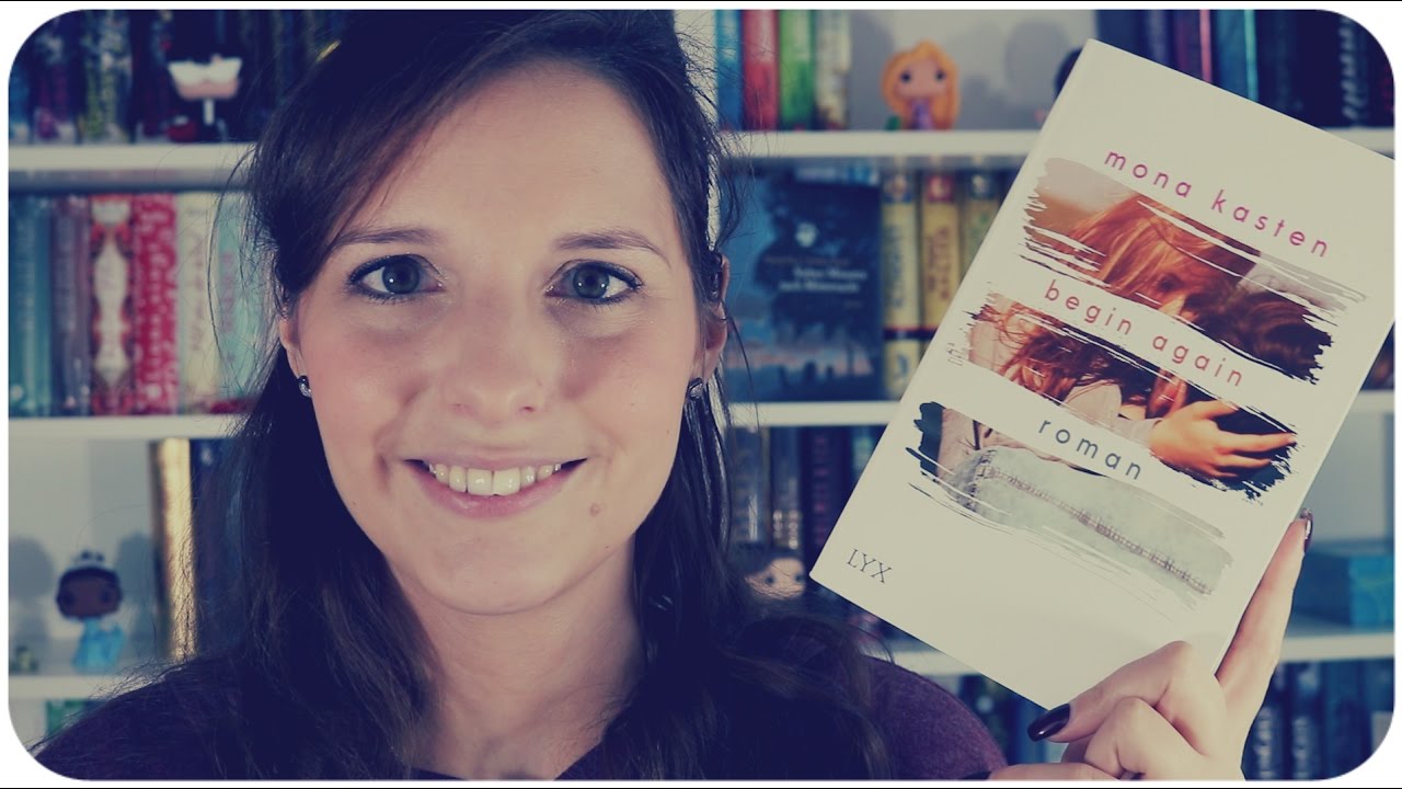 REZENSION | Begin again - Mona Kasten