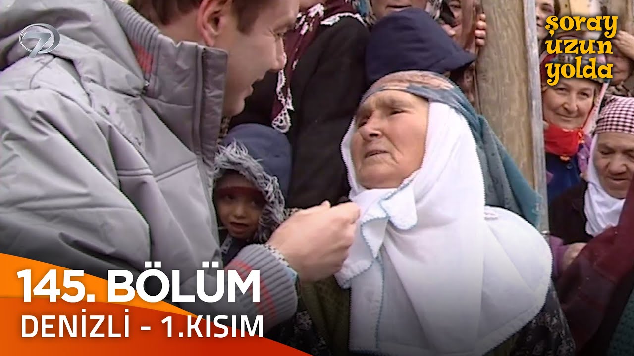 Bir Şoray Efsanesi 145. Bölüm - Denizli 1. Kısım | Şoray Uzun Yolda