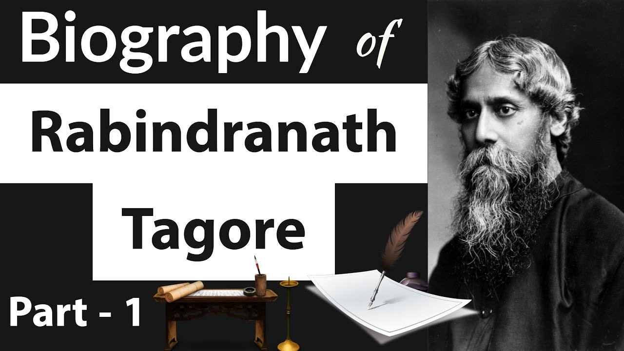 Biography of Rabindranath Tagore Part 1 - रबीन्द्रनाथ टैगोरजी का जीवन चरित्र - Nobel Laureate