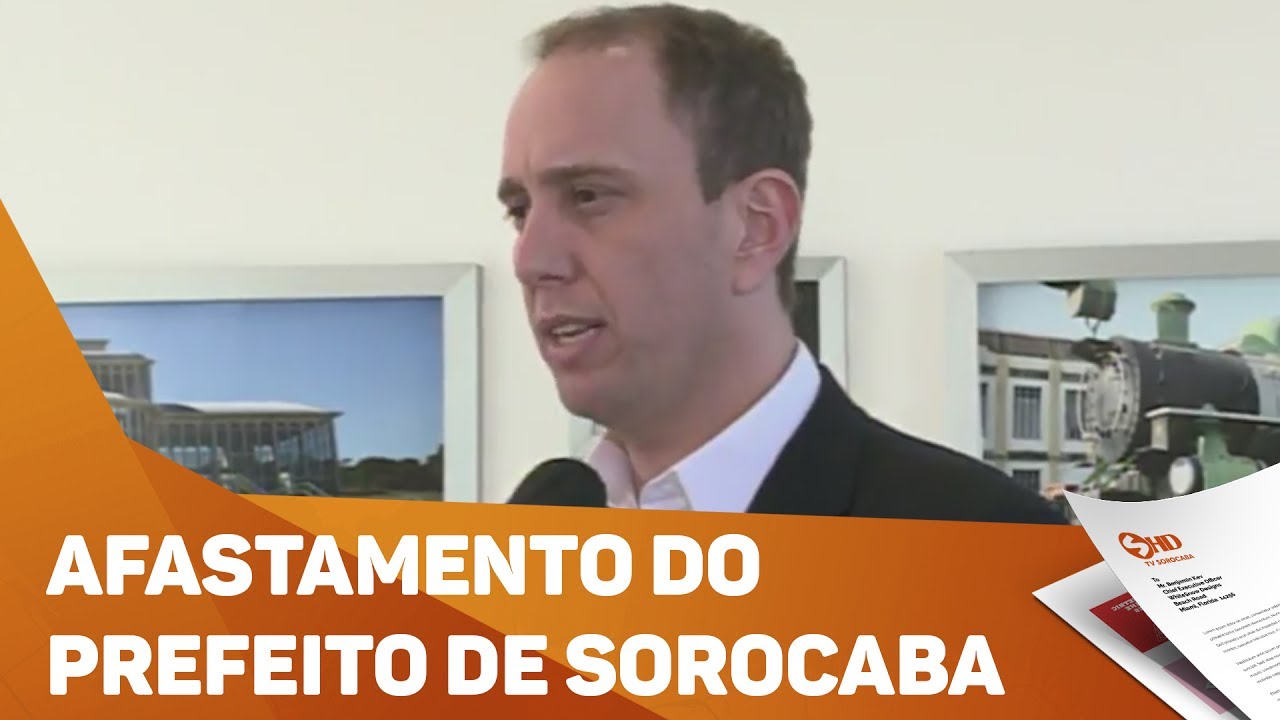 Afastamento do Prefeito de Sorocaba - TV SOROCABA/SBT