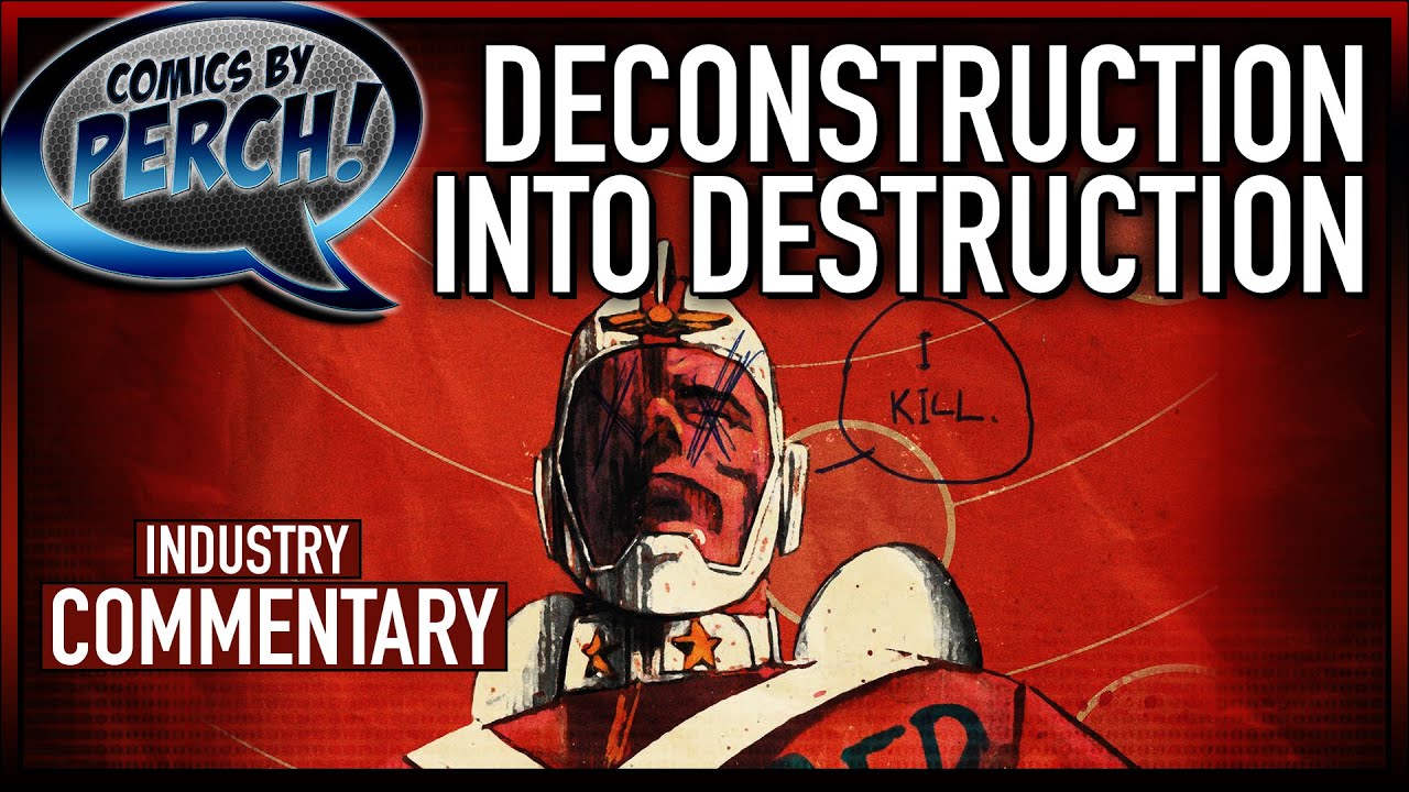 Deconstruction into destruction