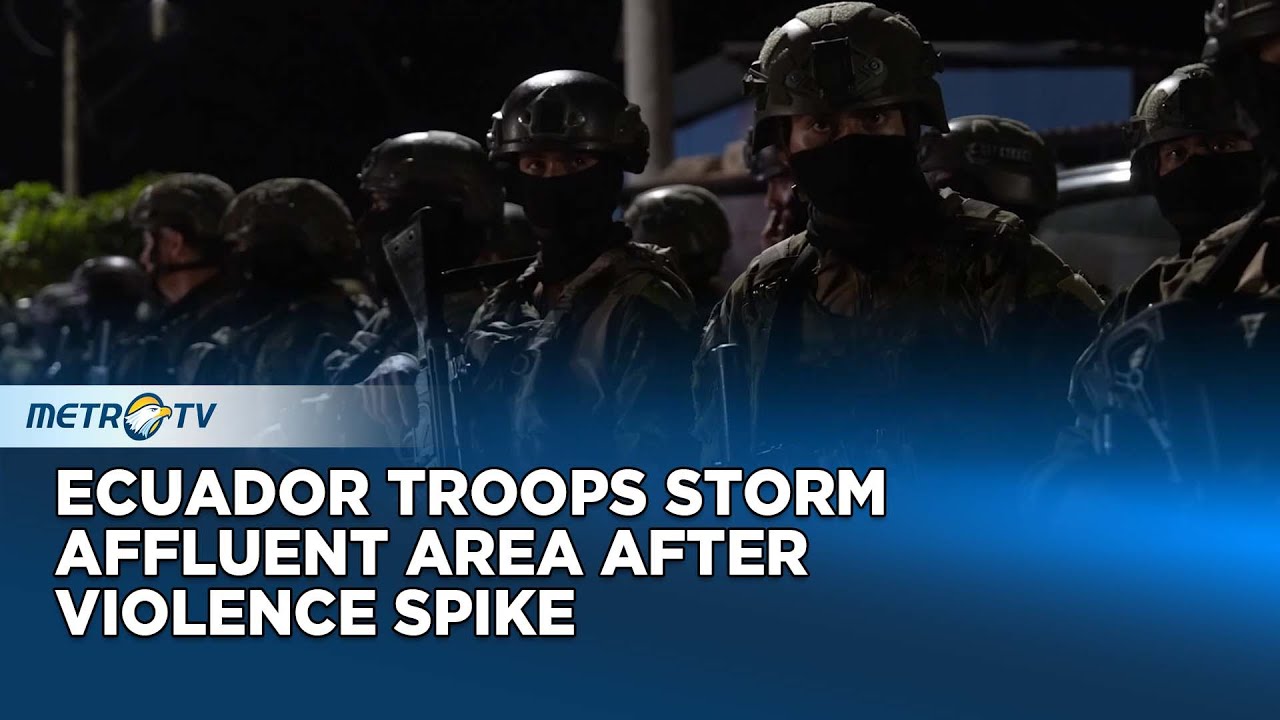 Ecuador Deploys Armed Troops In Wealthy Canton After Rising Violence