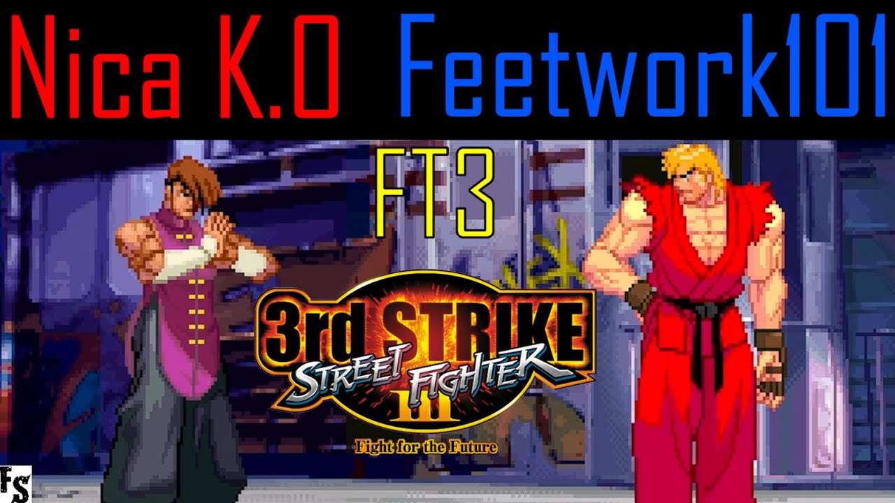 Street Fighter III: Third Strike - Nica K.O [Yang] vs Feetwork101 [Ken] (Fightcade FT3)