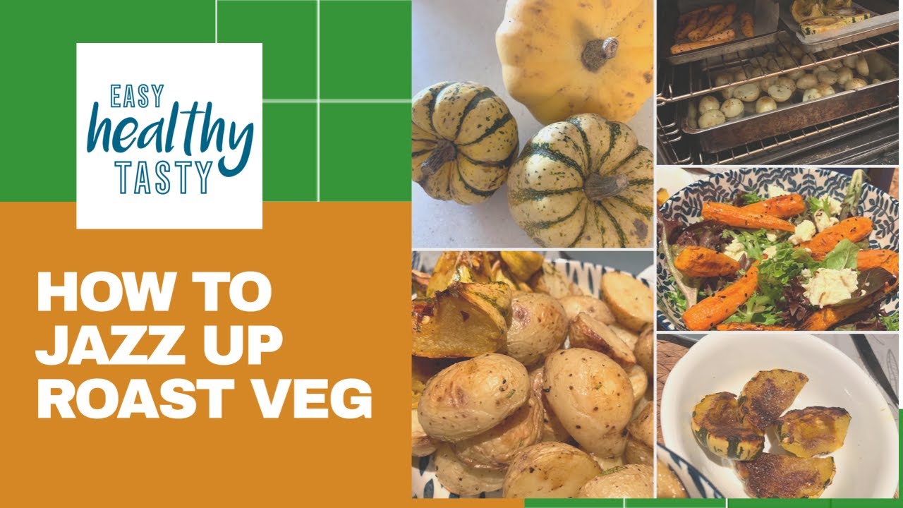 HOW TO JAZZ UP ROAST VEG - Easy Healthy Tasty. Cook #WithMe, #StayHome