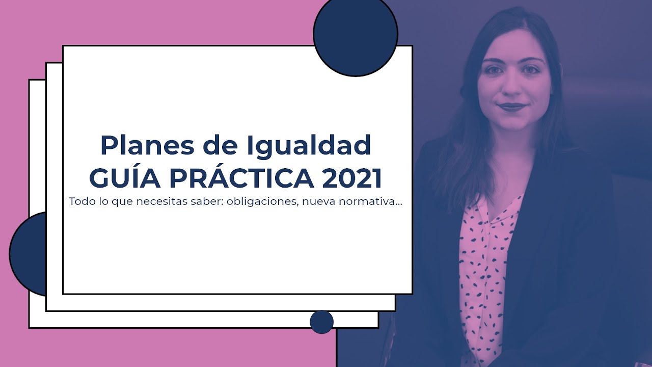 🎯 Planes de Igualdad Empresas: Guía Práctica 2022