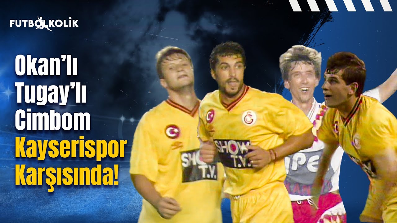 Galatasaray-Kayserispor 1994-95 sezonu | Okan'lı Tugay'lı Cimbom Kayserispor Karşısında!