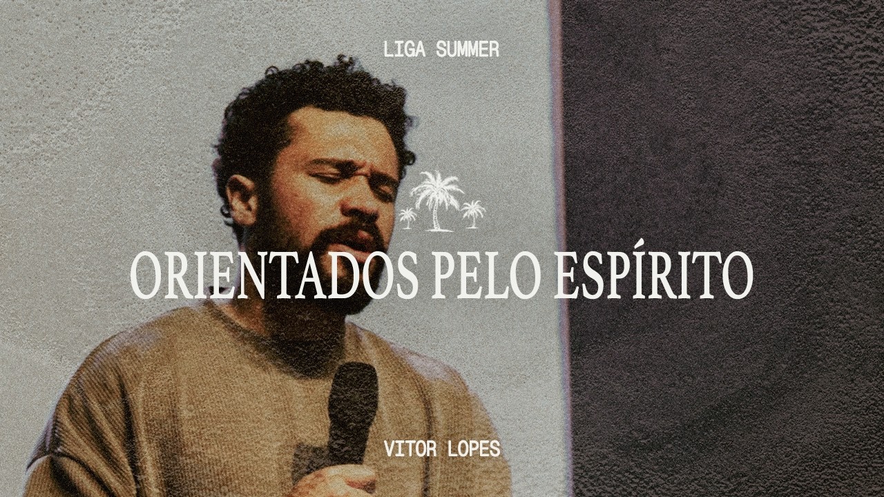 ORIENTADOS PELO ESPÍRITO | VITOR LOPES