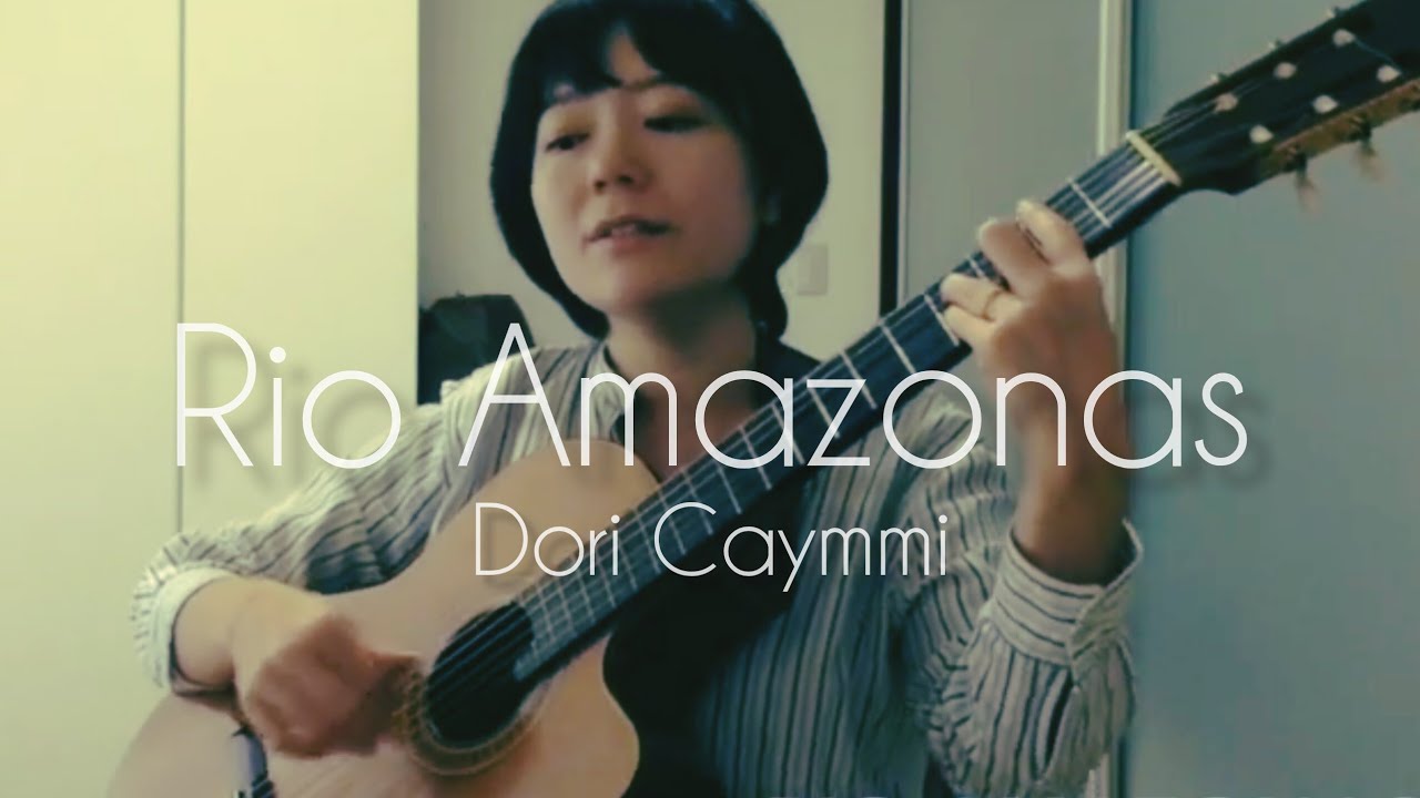 Rio Amazonas covered by Hikari Yamamoto(Dori Caymmi)