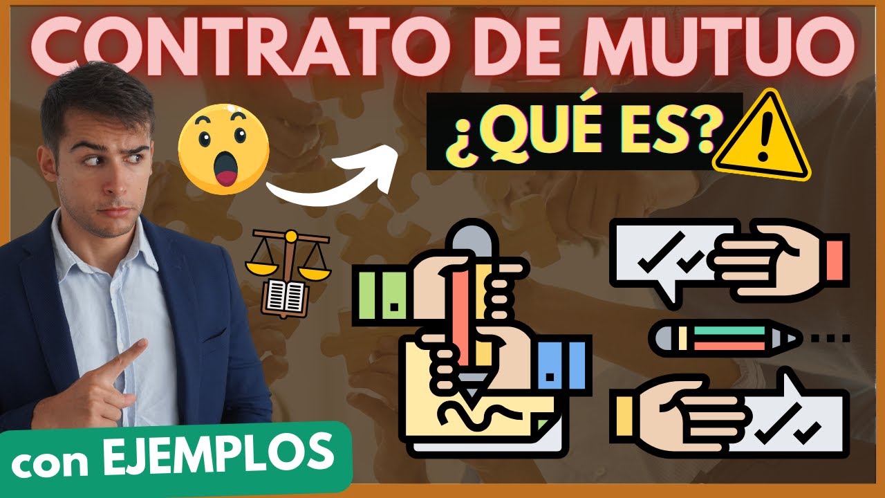 ➡️ Contrato de mutuo ¿Qué es? ¿Tipos?【Todo Explicado con EJEMPLOS]