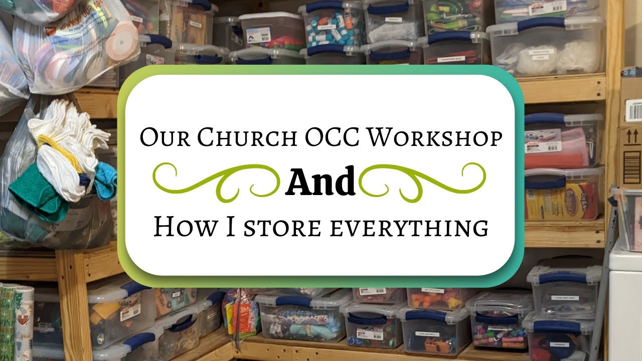 Our OCC Church Workshop and How I Store Everything