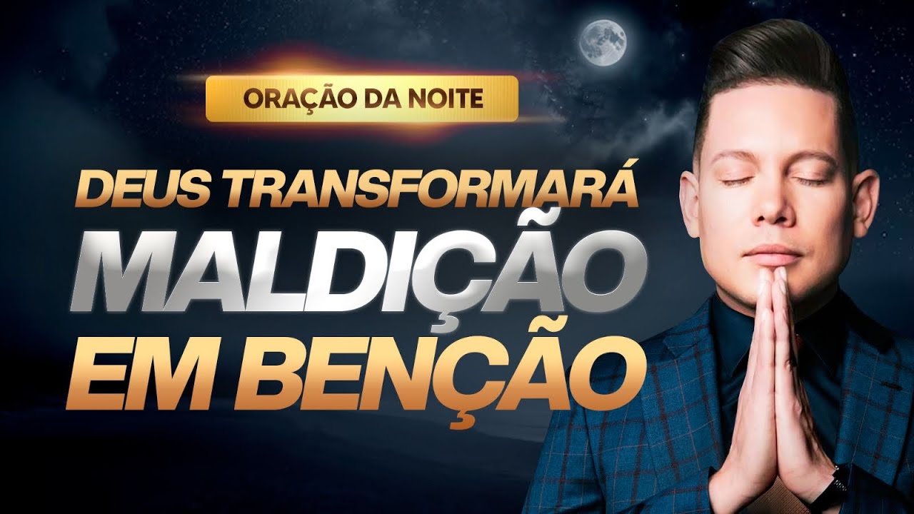 ORA&Ccedil;&Atilde;O DA NOITE PODEROS&Iacute;SSIMA 
