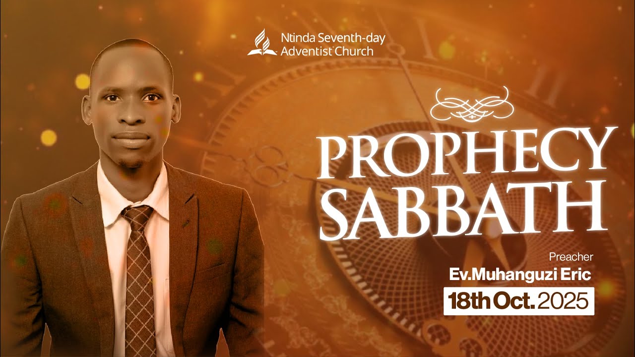 🔴▶ LIVE: 18TH OCT. 2025 || PROPHECY SABBATH || SDA CHURCH NTINDA