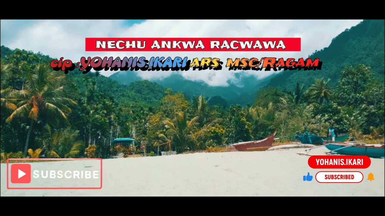 Lagu daerah bahasa ormu| NECHU ANKWA RACWAWA | Arsm-Ragam-cip : YOHANIS.IKARI