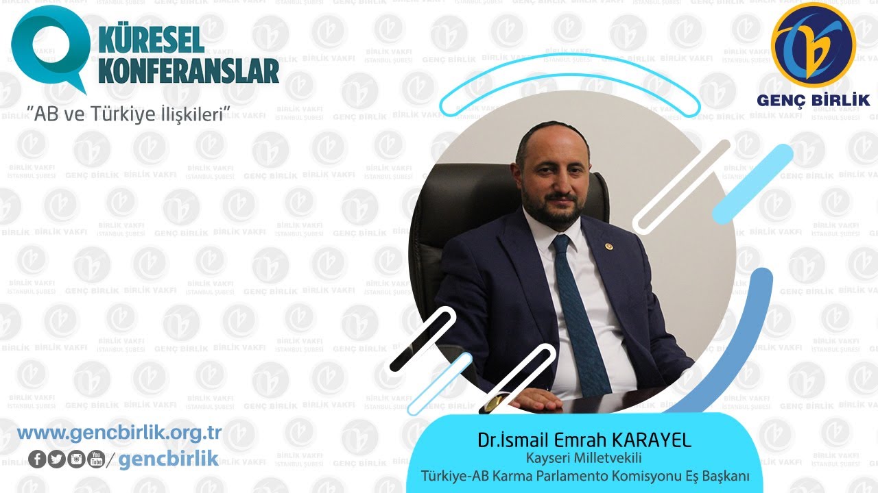 Dr. İsmail Emrah Karayel - AB ve Türkiye İlişkileri