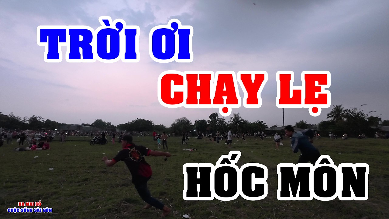 NGUY HIỂM BẤT NGỜ DÂN SÀI GÒN THÁO CHẠY CHO LẸ Ở HỐC MÔN