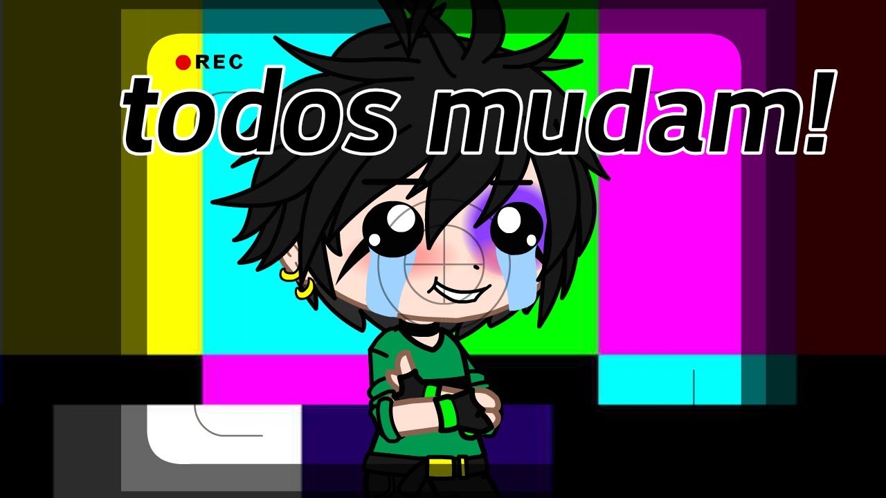 Todos mudam!#2 Ppg {gacha club}