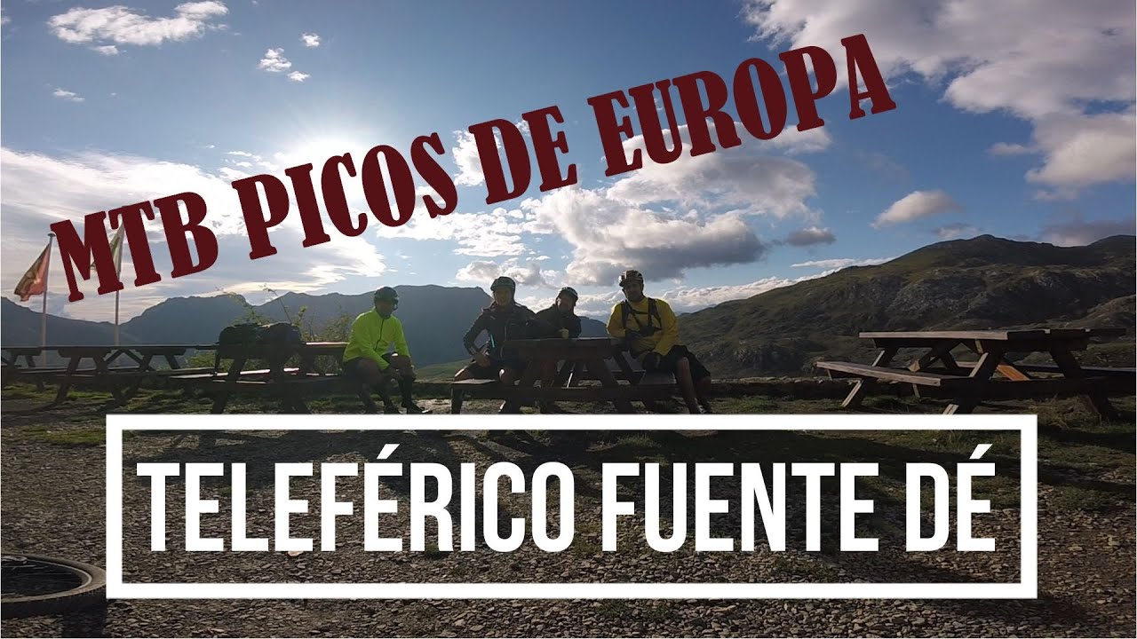 Teleférico Fuente Dé MTB