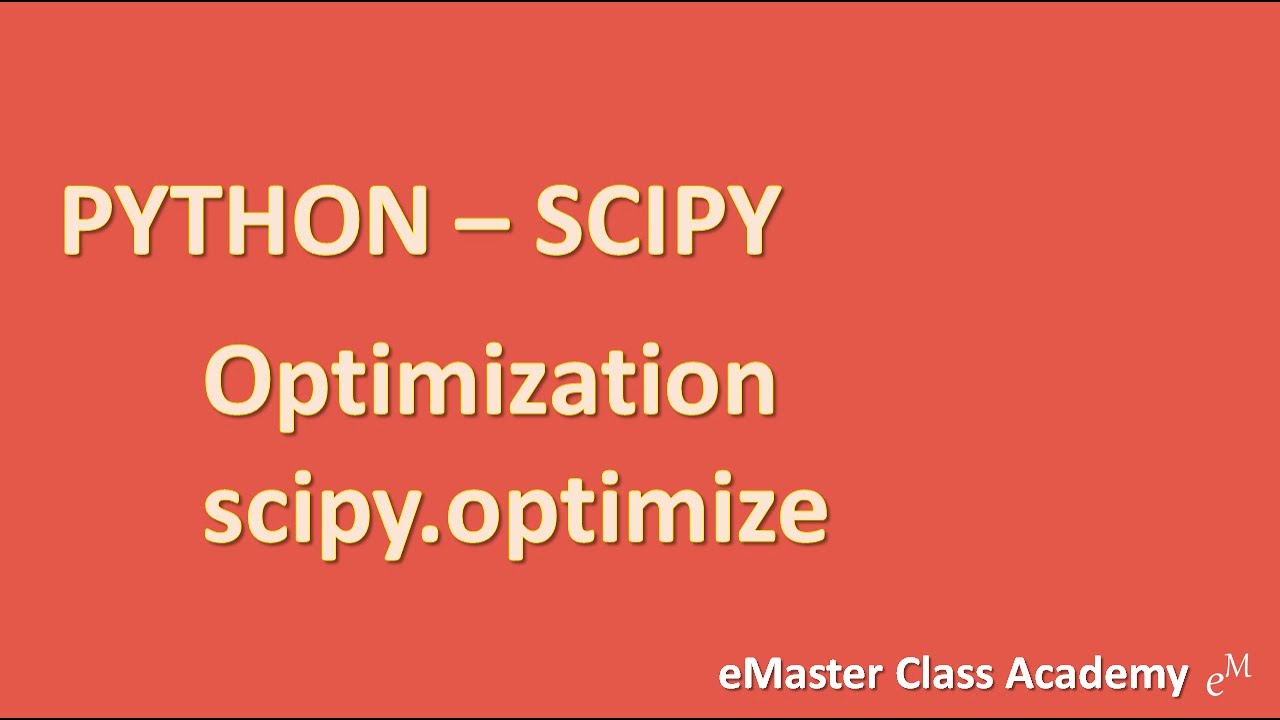 Учебник по Python: изучите Scipy — оптимизация (scipy.optimize) за 13 минут