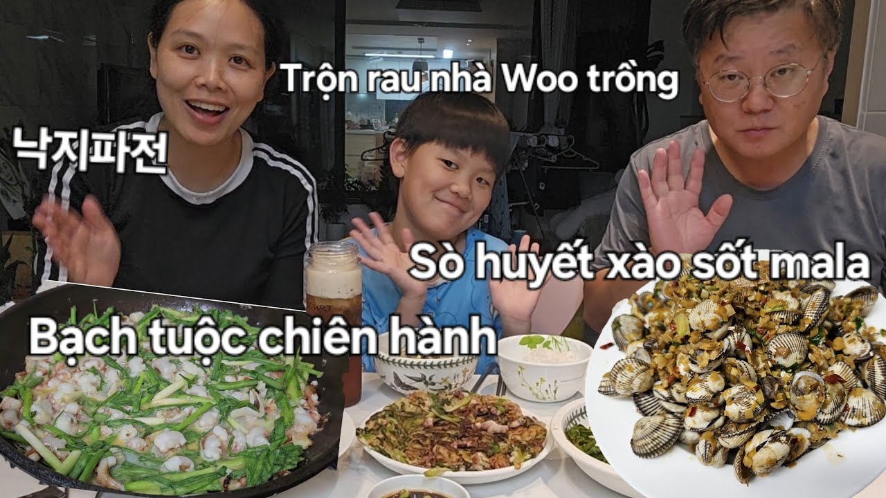 Bạch tuộc chiên hành Sò huyết xào sốt mala Cải ngọt trộn Tối nay thịnh soạn quá đi à