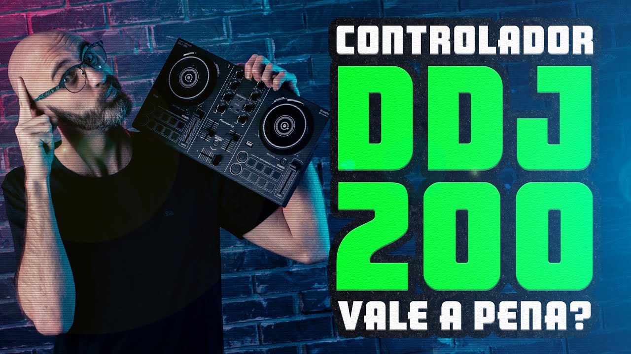 DDJ200 Pioneer DJ vale a pena?