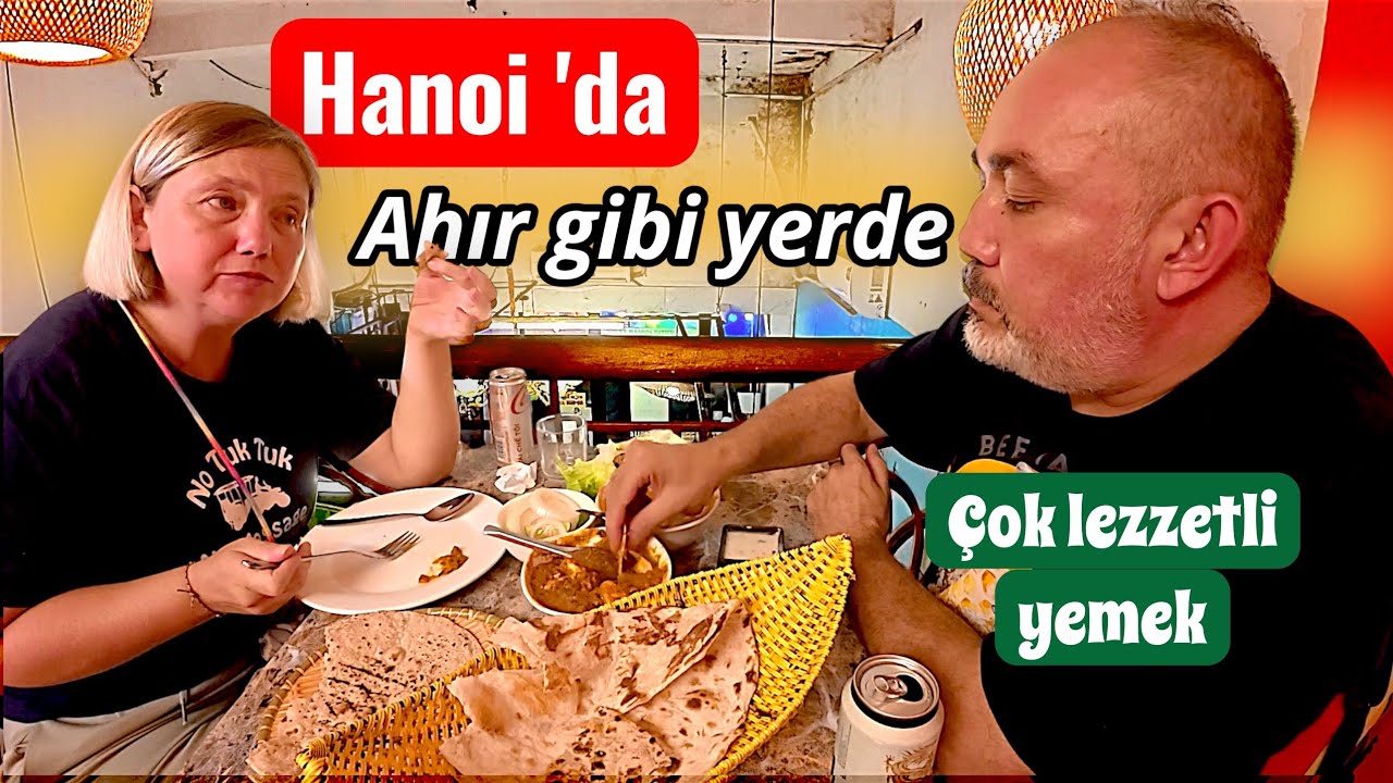 🌏 Hanoi'ye İlk Adım, ve 🌶️ Hanoi'de Bir Hint Şöleni!