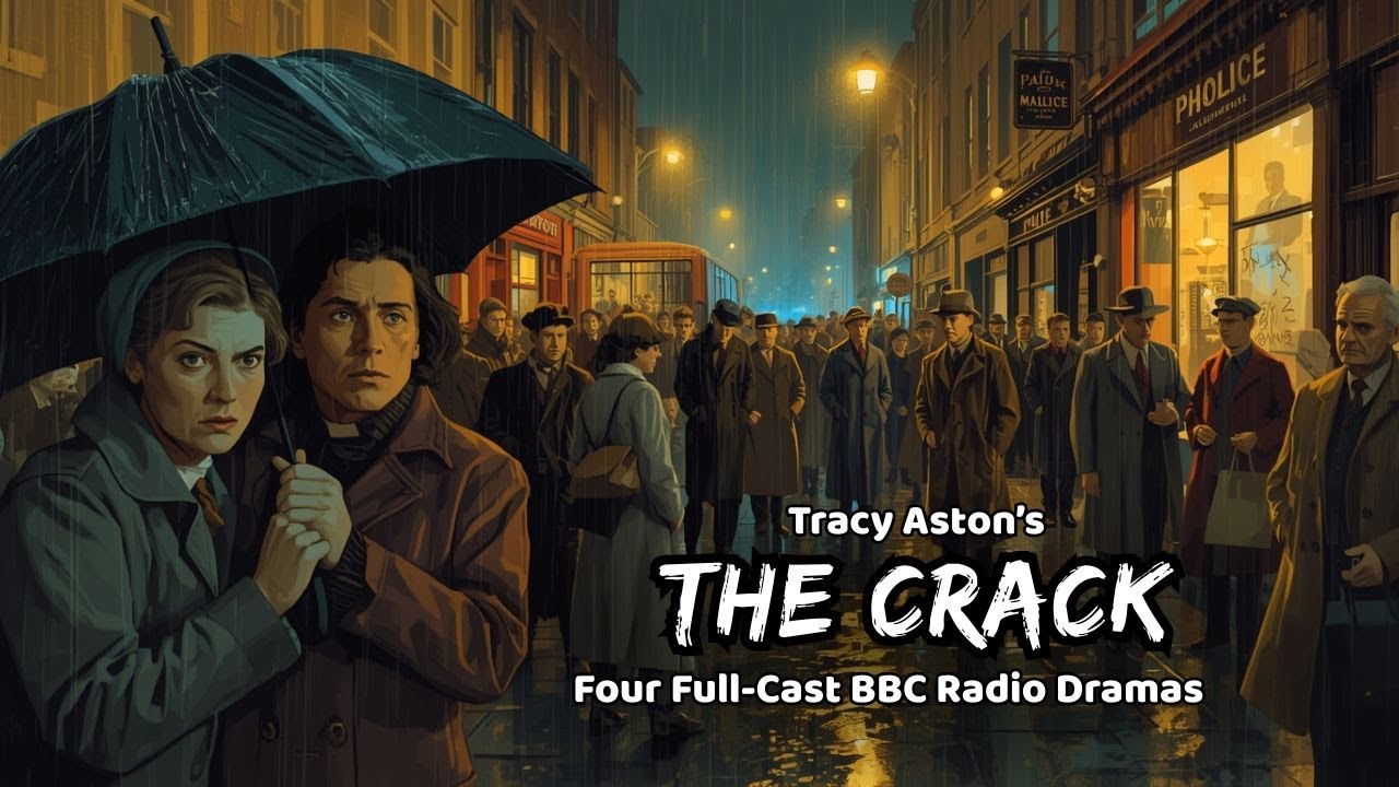 Tracy Aston&rsquo;s The Crack | Four-Part BBC Mystery Drama | Full-Cast Audio