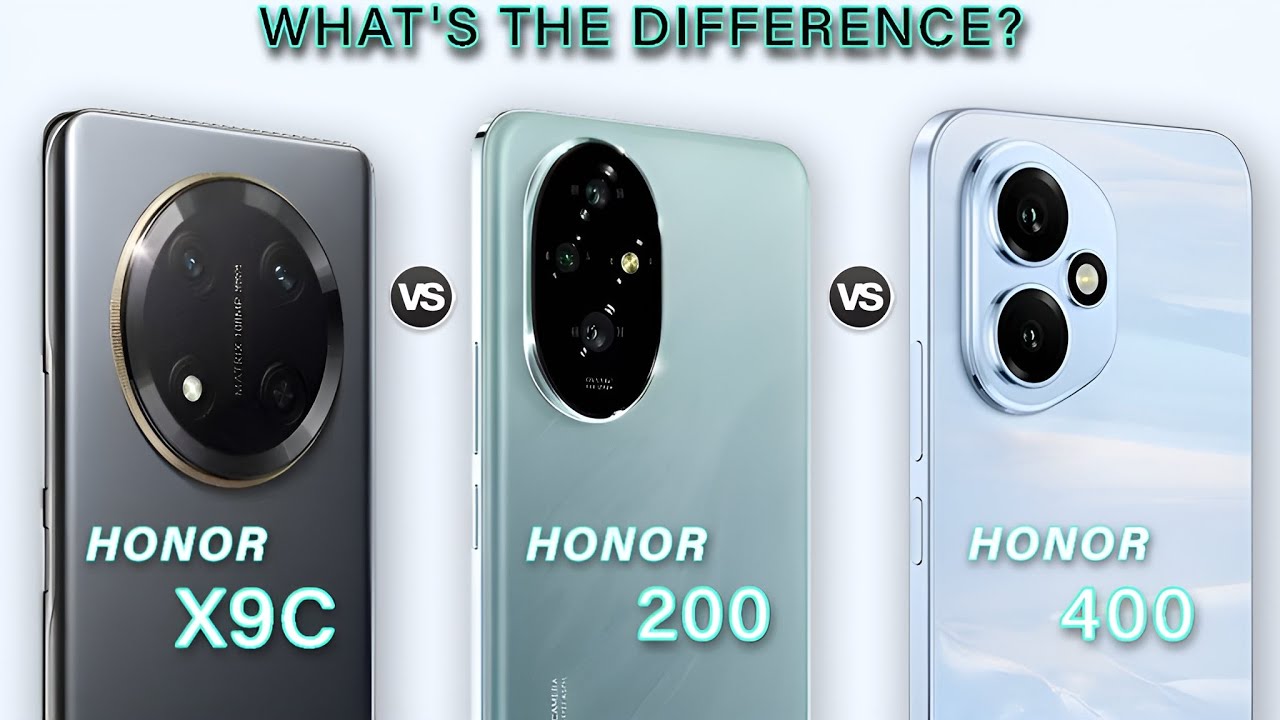 Honor 400 Vs Honor 200 Vs Honor X9c - Which one is Right for You?