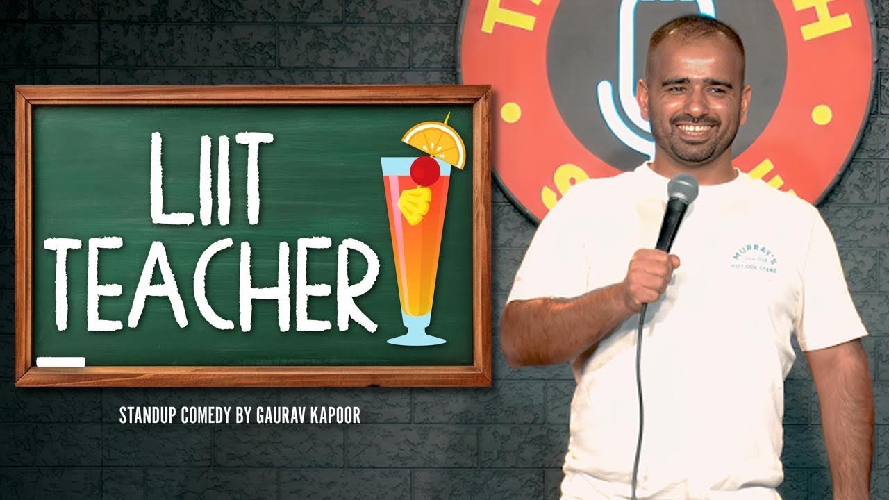 LIIT TEACHER | Gaurav Kapoor | Stand Up Comedy | Audience Interaction