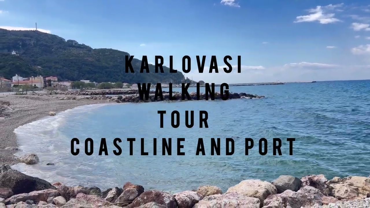 Exploring the Stunning Coastline of Karlovasi, Samos, Greece, in 4K