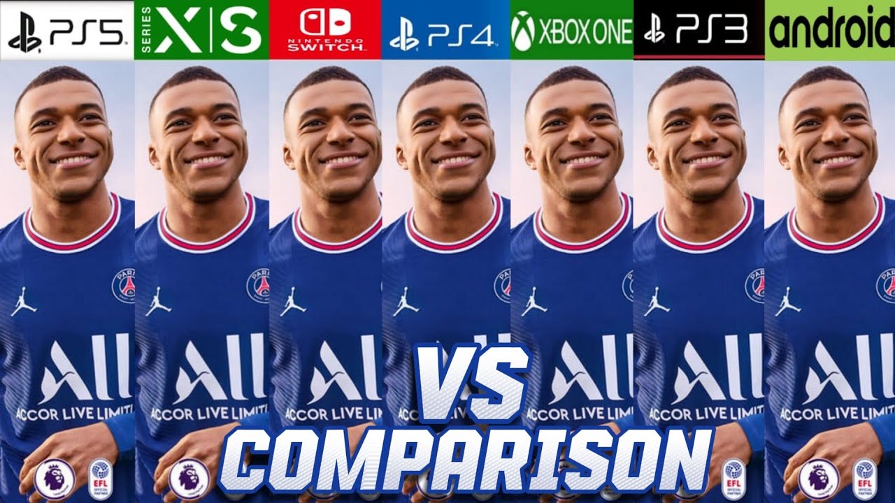 FIFA 22 PS5 Vs Xbox Series XS Vs Nintendo Switch Vs PS4 Vs Xbox One Vs PS3 Vs Android