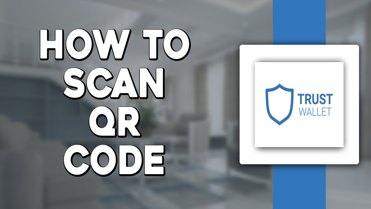 How To Scan QR Code on Trust Wallet (Quick Tutorial)