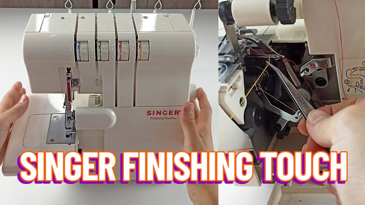 GUÍA COMPLETA: Singer Finishing Touch 🙌 Partes, enhebrado, tensión y tipos de puntadas.