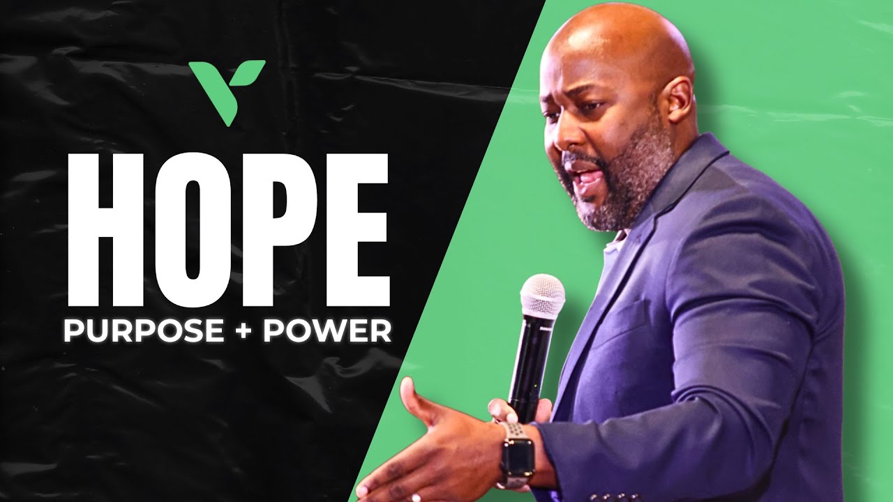 HOPE is... | HOPE (purpose + power) Series | Pastor George Whitlock III