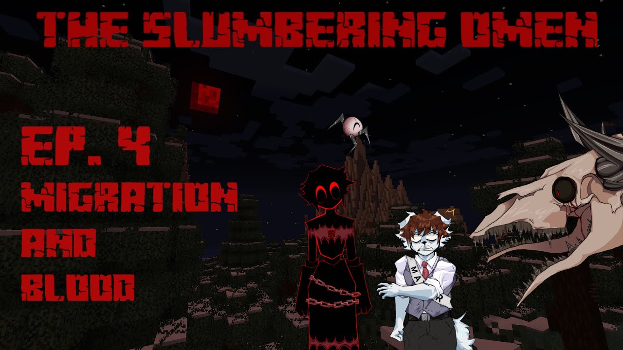Minecraft: The Slumbering Omen (Ep. 4 Migration and Blood)