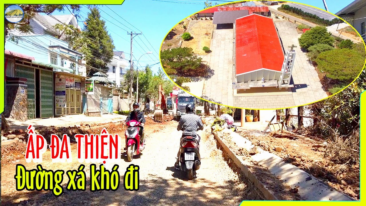 ĐA THIỆN ĐÀ LẠT: Nhà Thờ Nghèo, Trần Đại Nghĩa, Nguyên Tử Lực, trở lại xóm xưa giờ ra sao?
