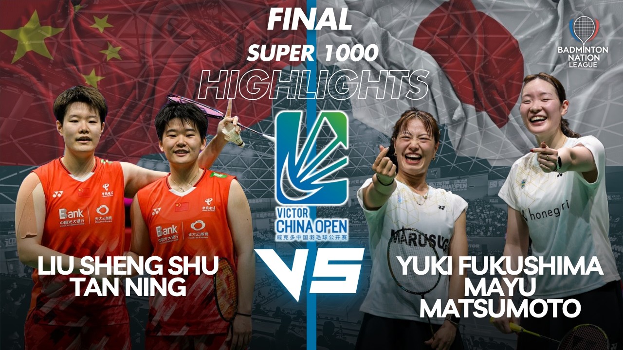 FINAL - Liu / Tan (CHN) VS Fukushima / Matsumoto (JPN) - VICTOR China Open 2026
