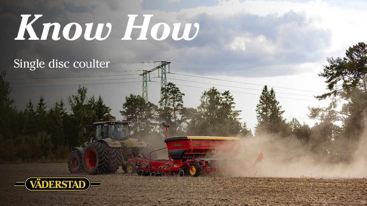 Väderstad Know How: Which seed drill concept to choose - Single disc