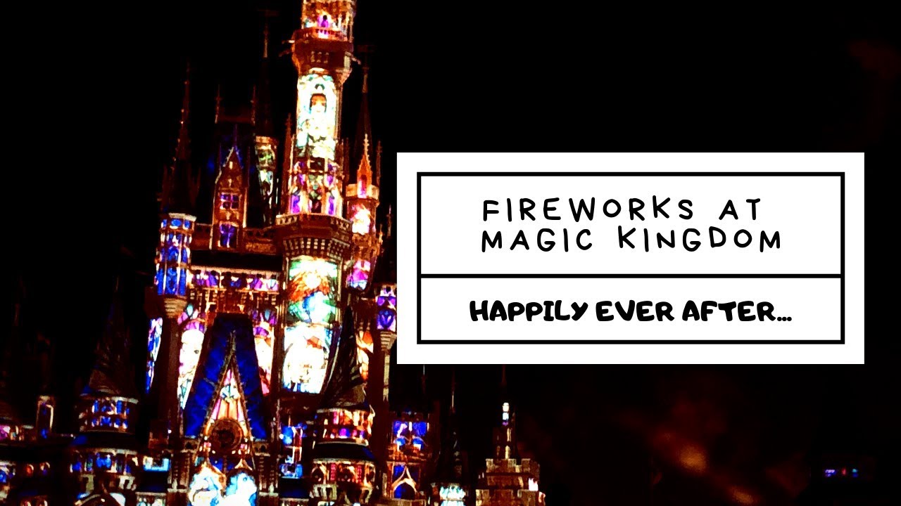 MAGIC KINGDOM FIREWORKS DISPLAY - HAPPILY EVER AFTER #mickey #waltdisney #fireworks