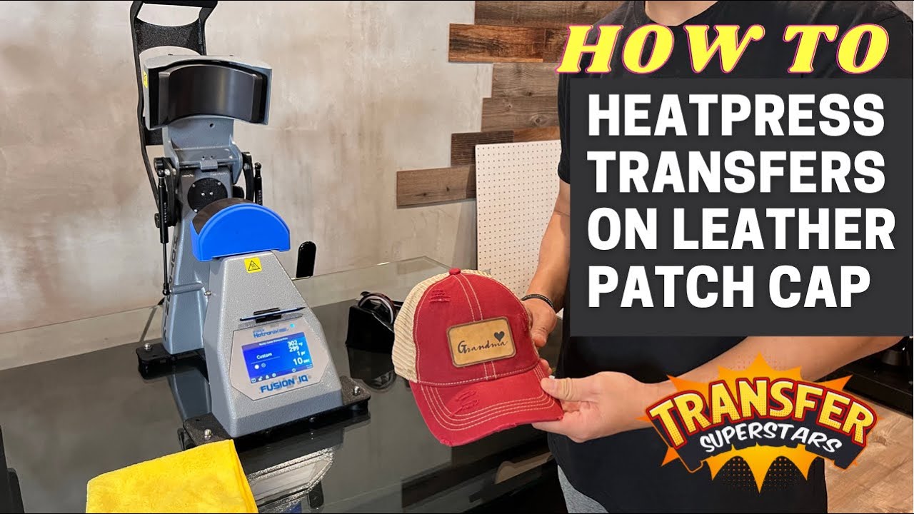 How to DTF Heatpress Transfers on Leather Patch Cap with Stahl Hotronix IQ