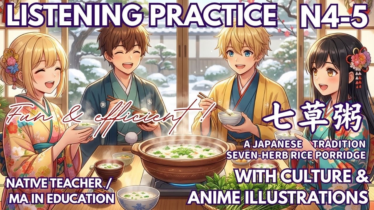 Japanese Listening Practice for Beginners (JLPT N5) | Nanakusa Gayu (Seven Herbs Rice Porridge)