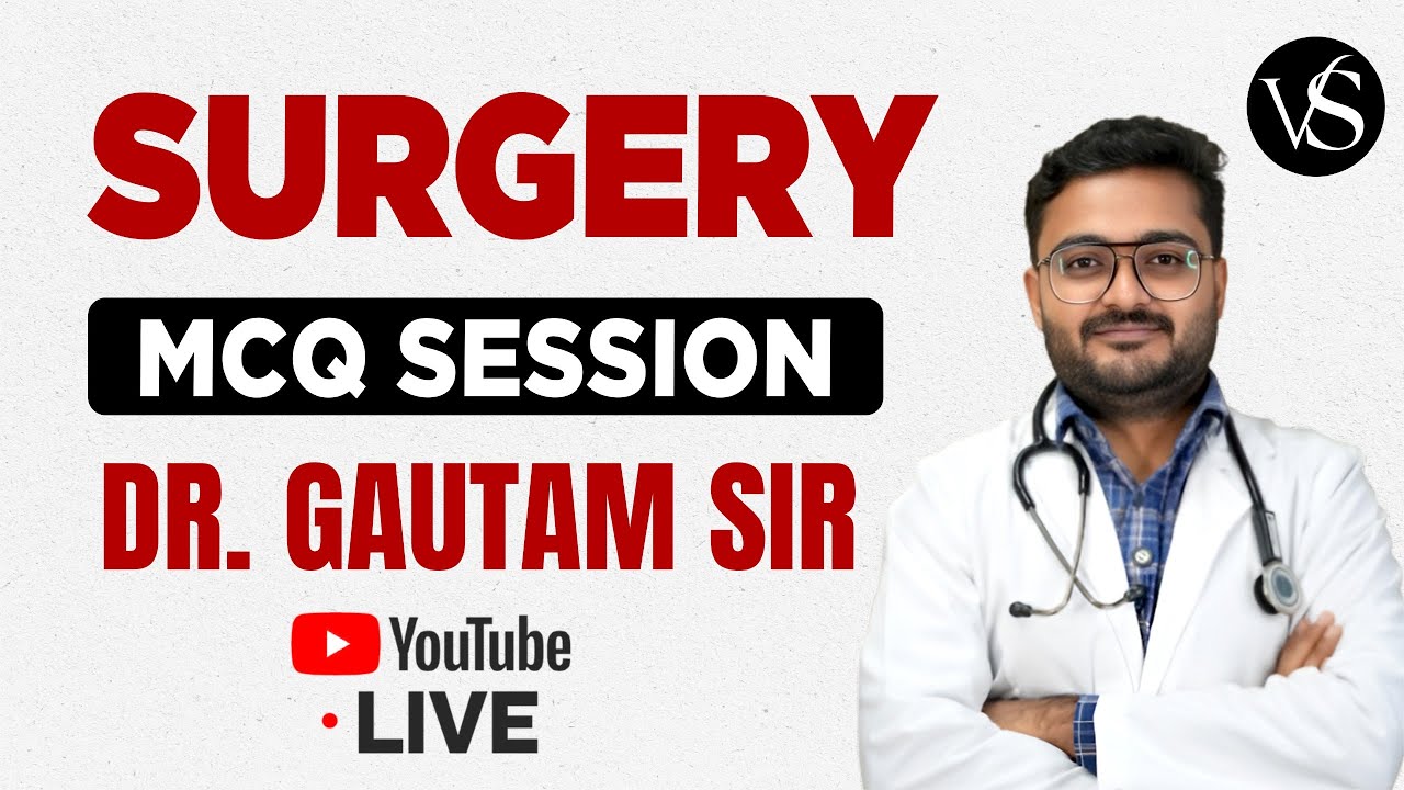 Surgery MCQ Session for Nursing | NORCET-10, RRB, SGPGI, KGMU, EMRS, RML | Dr. Gautam Sir LIVE