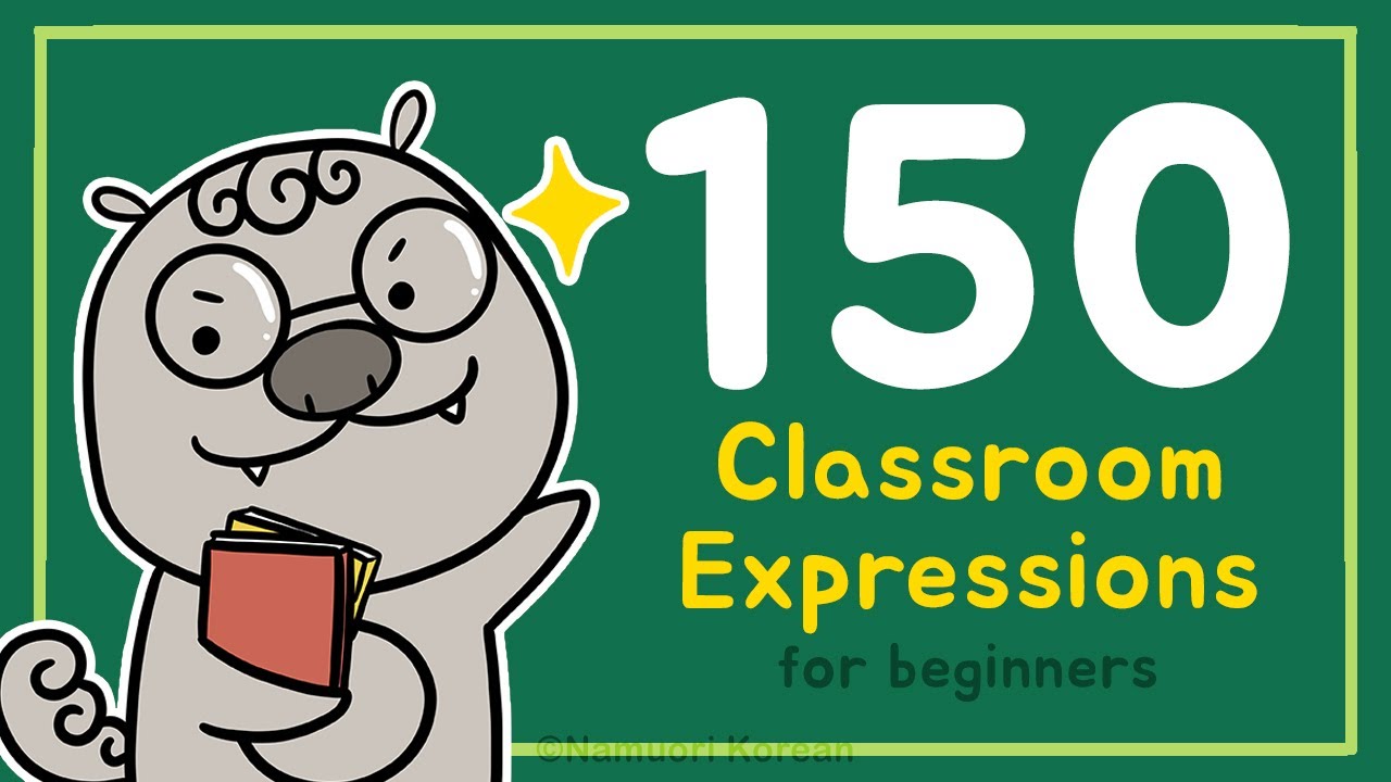 Ultimate Korean Classroom Expressions Video for Online and in Person