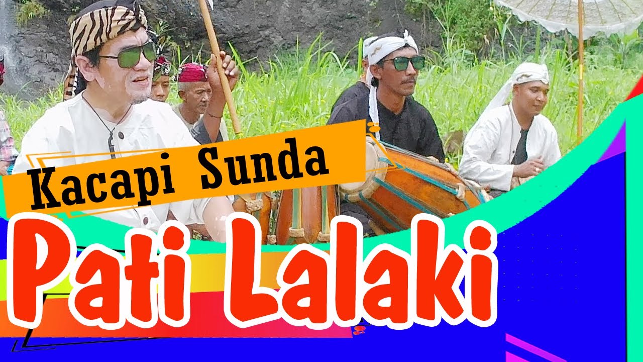PATI LALAKI KACAPI CELEMPUNGAN CARA MELESTARIKAN BUDAYA SUNDA