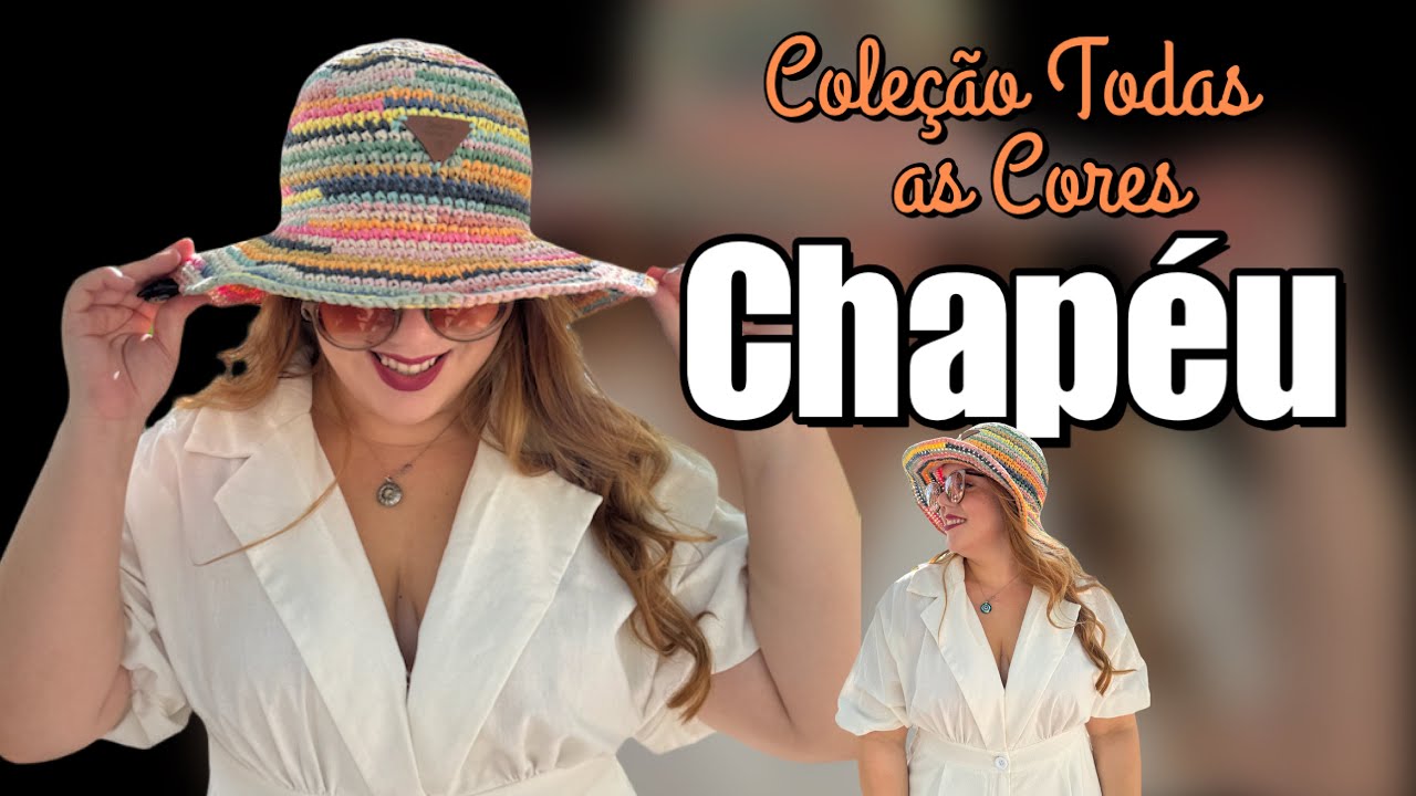 Chapéu - Coleção Todas as Cores - Fio Cappio