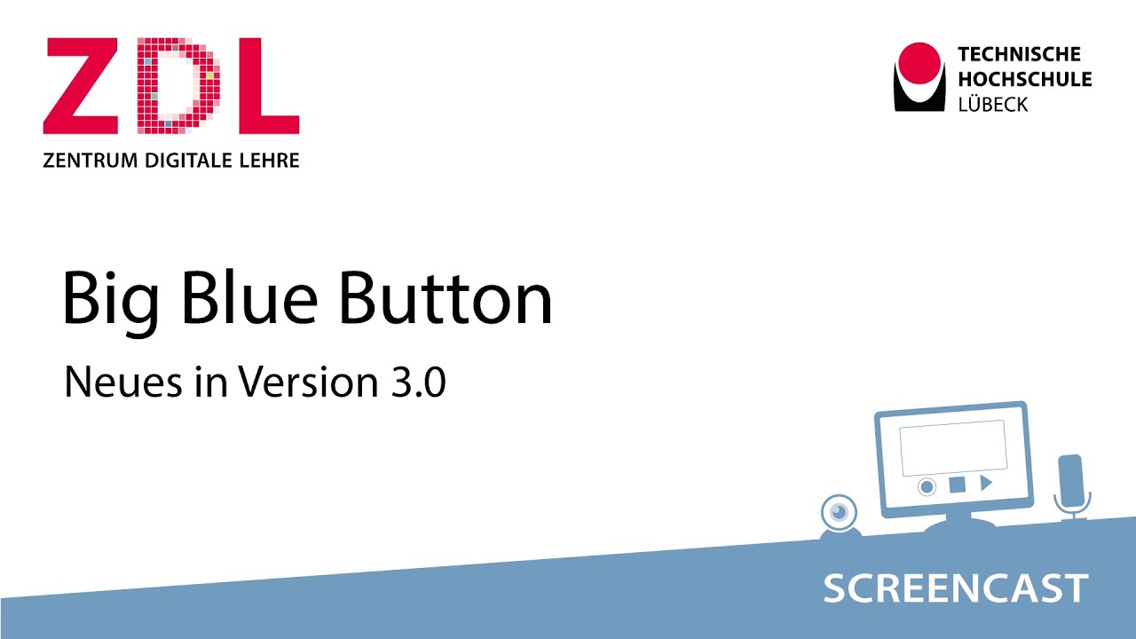 Big Blue Button | Neues in Version 3.0