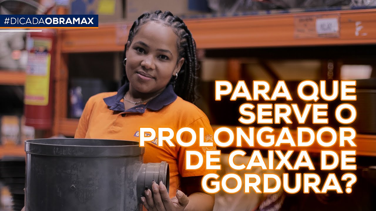Como usar e para que serve prolongador de caixa de gordura