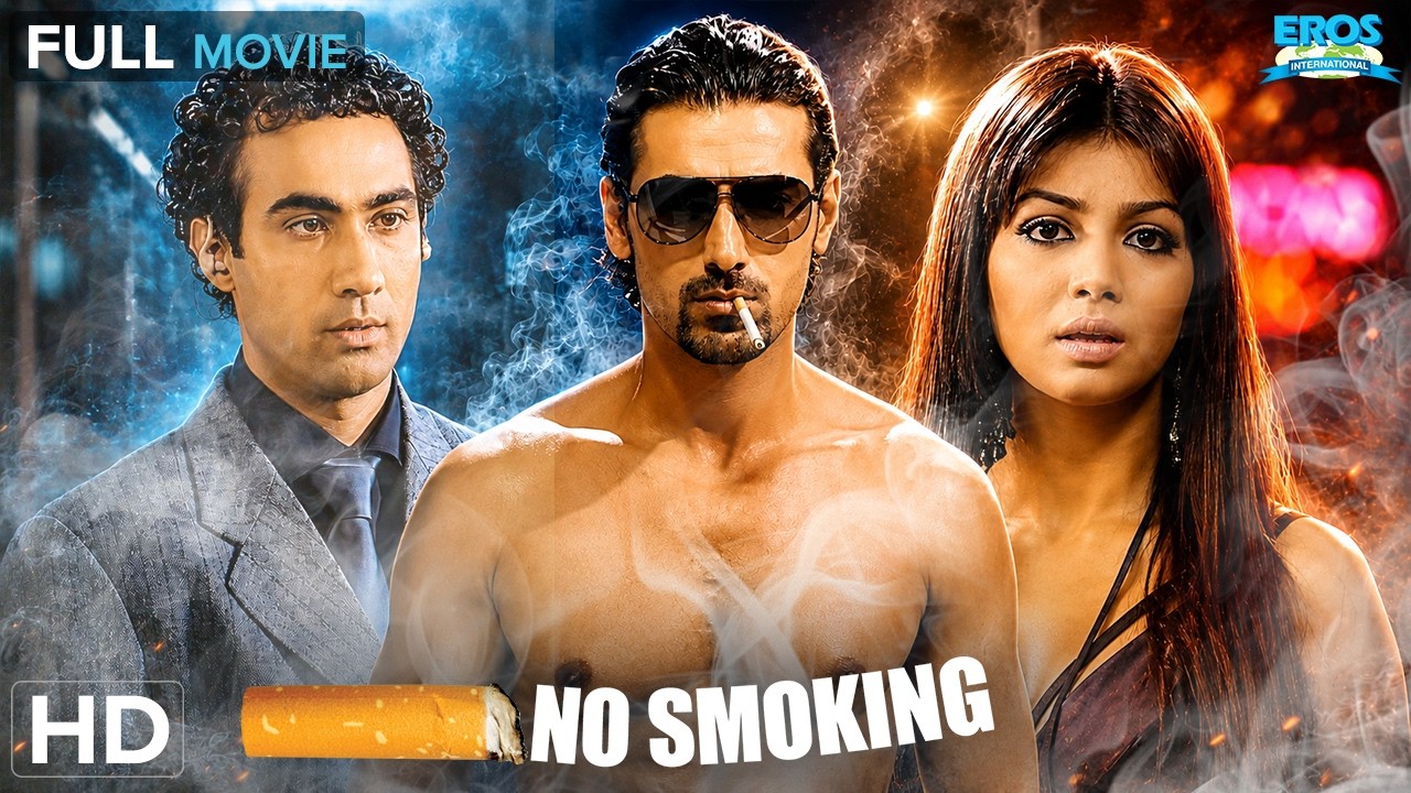 No Smoking Full Movie HD | John Abraham, Ayesha Takia & Paresh Rawal | Hindi Thriller Movie | HD